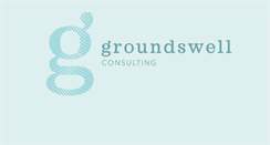 Desktop Screenshot of groundswellconsulting.com